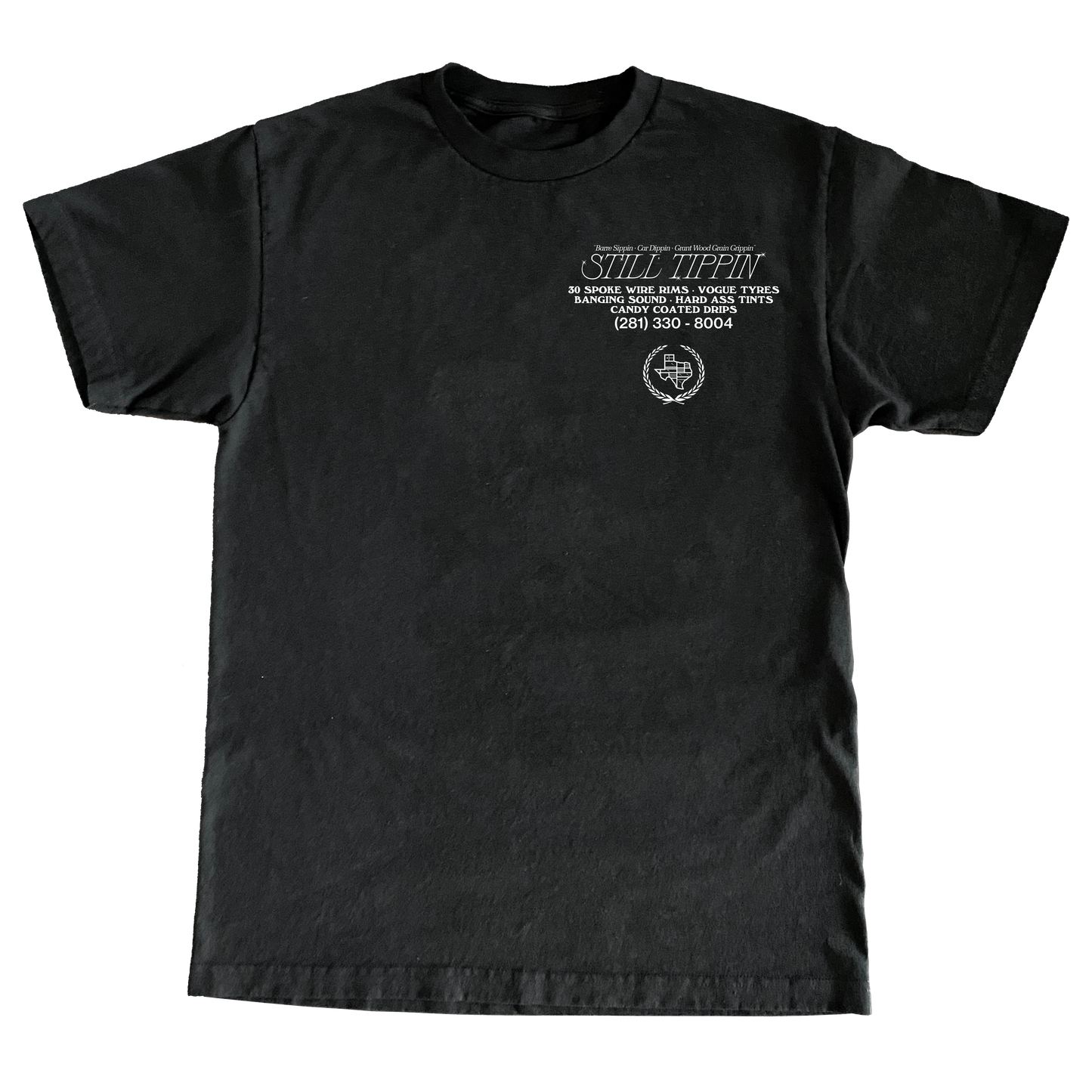 STILL TIPPIN 3.0 Tee